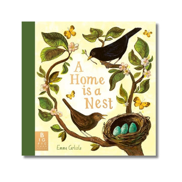 A Home Is A Nest