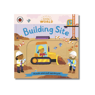 Little World: Building Site : A push-and-pull adventure