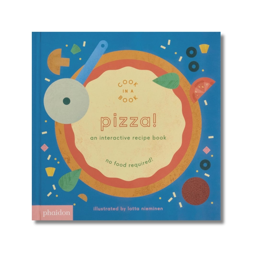 Pizza! : An Interactive Recipe Book