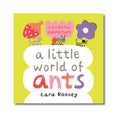 A Little World of Ants - Wah Books