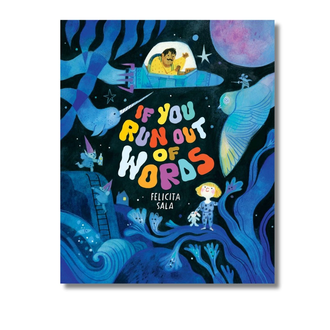 If You Run Out of Words : A Picture Book - Wah Books