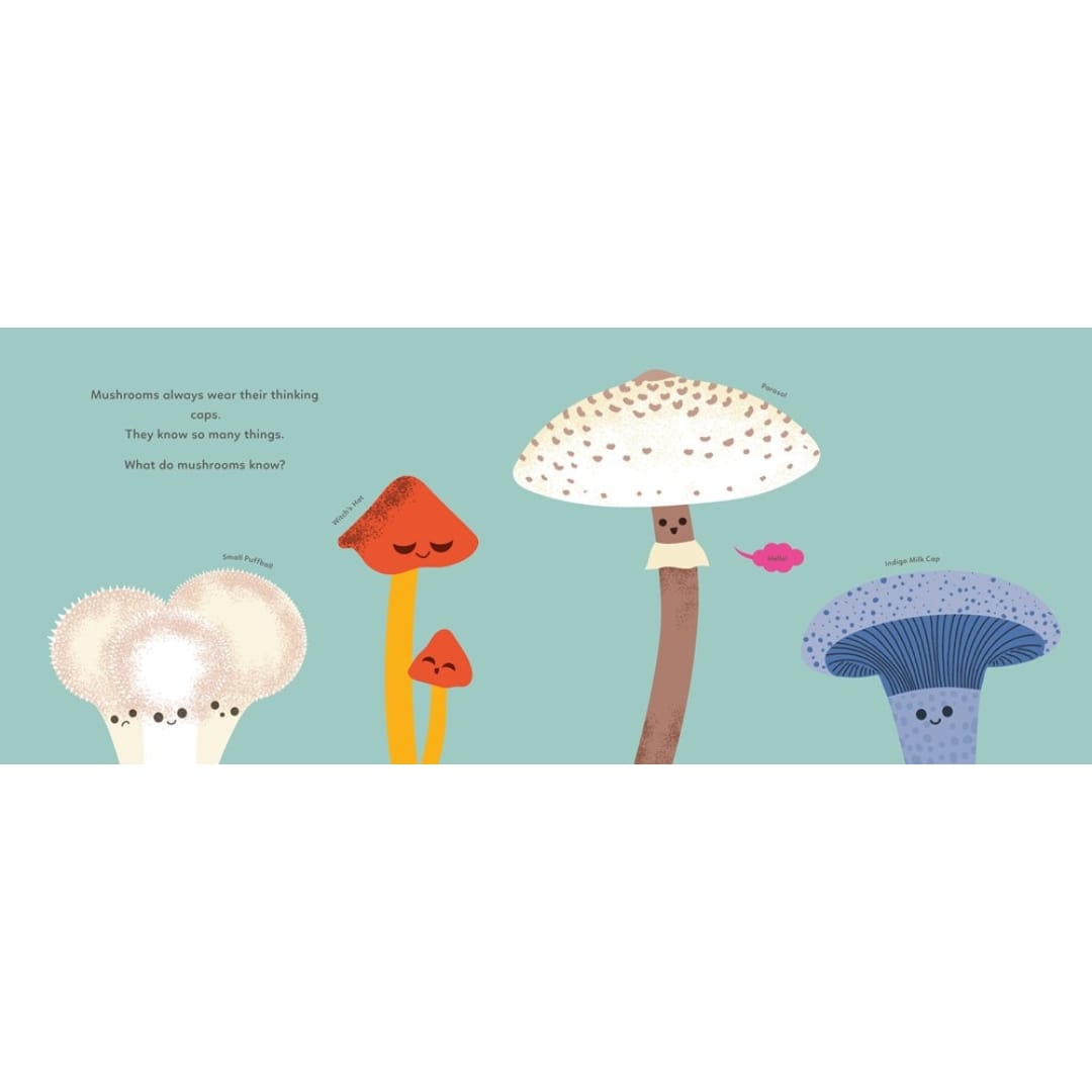 Mushrooms Know : Wisdom From Our Friends the Fungi - Wah Books