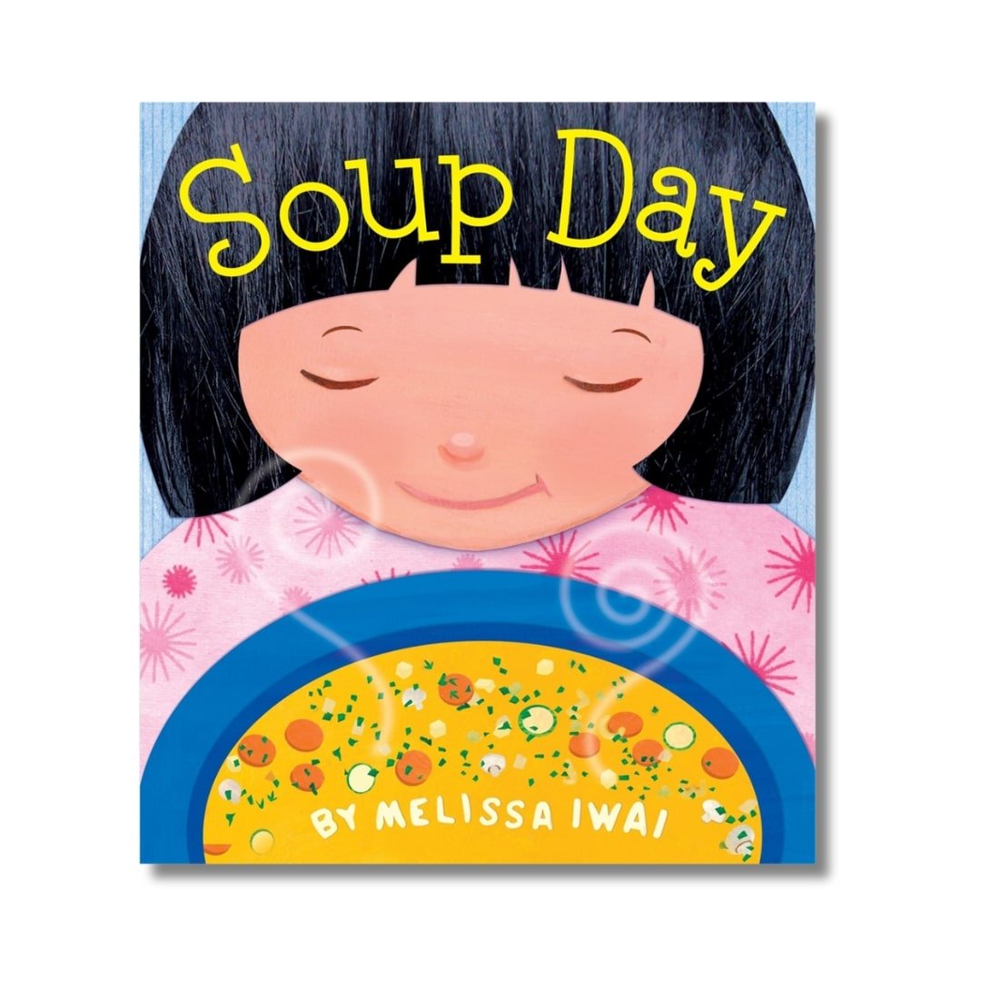 Soup Day: A Picture Book - Wah Books