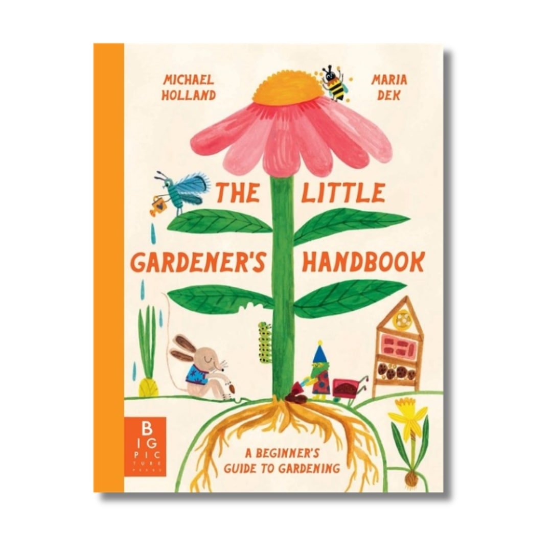 The Little Gardener's Handbook - Wah Books