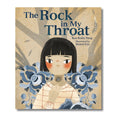 The Rock in My Throat - Wah Books