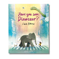 Have You Seen Dinosaur? - Wah Books