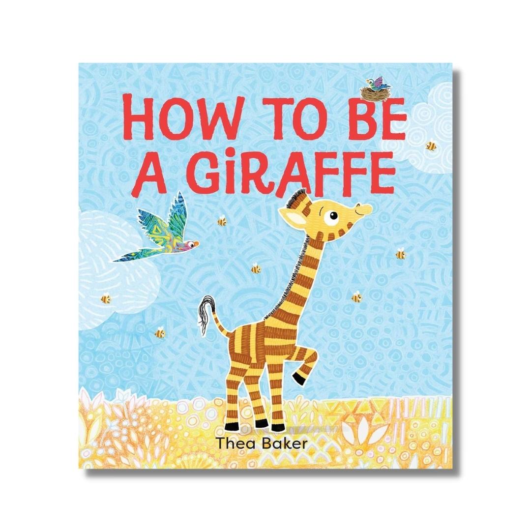 How to Be a Giraffe - Wah Books