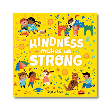 Kindness Makes Us Strong - Wah Books