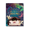 The Boy Who Dreamed Dragons - Wah Books