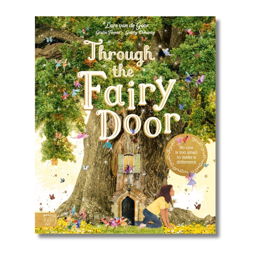 Through the Fairy Door : No One Is Too Small to Make a Difference - Wah Books