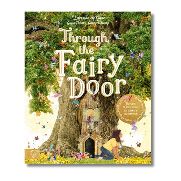 Through the Fairy Door : No One Is Too Small to Make a Difference - Wah Books