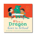 When a Dragon Goes to School - Wah Books