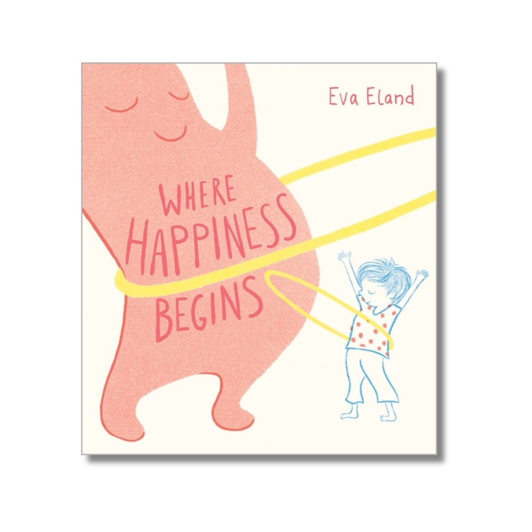 Where Happiness Begins - Wah Books